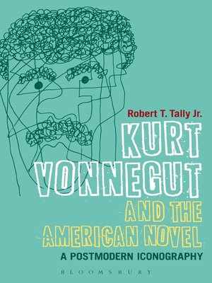 cover image of Kurt Vonnegut and the American Novel